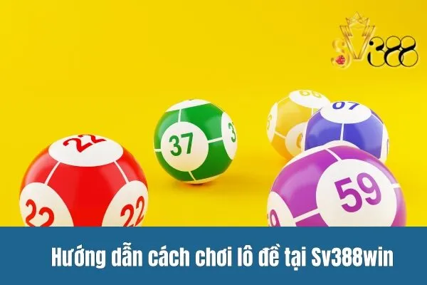 Cách chơi lô đề