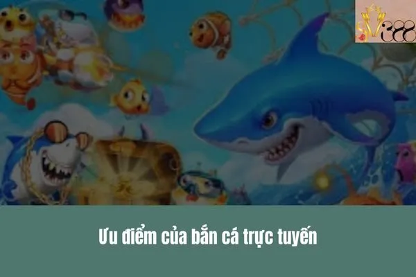 Bắn cá trực tuyến