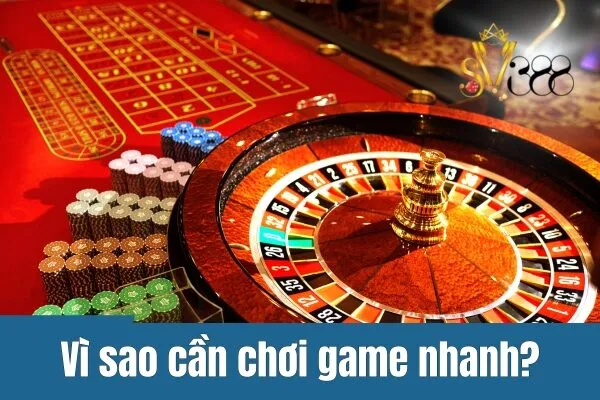 Cách chơi game nhanh - Rinh ngay quà lớn tại sv388win